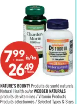 Pharmaprix NATURE'S BOUNTY Natural Health or WEBBER NATURALS Vitamin Products offer