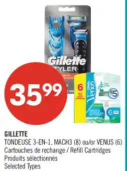 Pharmaprix GILLETTE 3-EN-1, MACH3 (8) or VENUS (6) Refill Cartridges offer