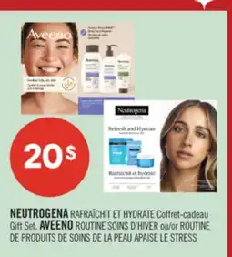 Pharmaprix NEUTROGENA RAFRAÎCHIT ET HYDRATE Gift Set, AVEENO ROUTINE SOINS D'HIVER or ROUTINE offer