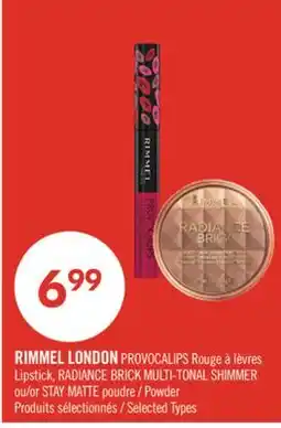 Pharmaprix RIMMEL LONDON PROVOCALIPS Lipstick, RADIANCE BRICK MULTI-TONAL SHIMMER or STAY MATTE Powder offer