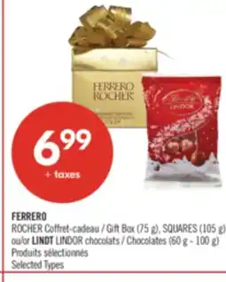 Pharmaprix FERRERO ROCHER Gift Box (75 g), SQUARES (105 g) or LINDT LINDOR Chocolates (60 g - 100 g) offer