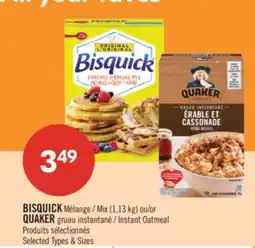 Pharmaprix BISQUICK Mix (1.13 kg) or QUAKER Instant Oatmeal offer
