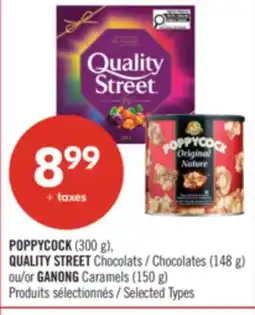 Pharmaprix POPPYCOCK (300 g), QUALITY STREET Chocolates (148 g) or GANONG Caramels (150 g) offer