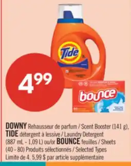 Pharmaprix DOWNY Scent Booster (141 g), TIDE Laundry Detergent (887 mL - 1,09 L) or BOUNCE Sheets (40 - 80) offer