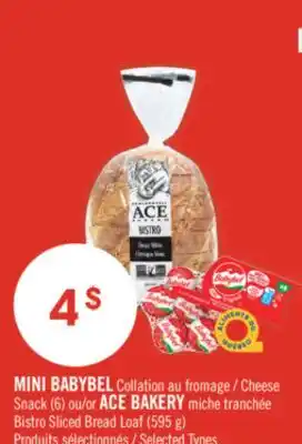 Pharmaprix MINI BABYBEL Cheese Snack (6) or ACE BAKERY Bistro Sliced Bread Loaf (595 g) offer