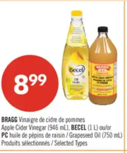 Pharmaprix BRAGG Apple Cider Vinegar (946 mL), BECEL (1 L) or PC Grapeseed Oil (750 mL) offer