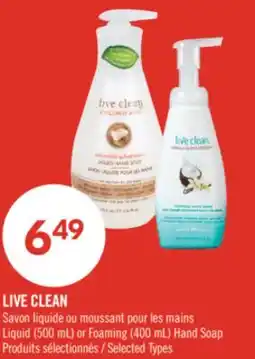 Pharmaprix LIVE CLEAN Liquid (500 mL) or Foaming (400 mL) Hand Soap offer