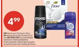 Pharmaprix DOVE Bar Soap (2 x 106 g), AXE Dry Spray (113 g) or LADY SPEED STICK (65 g) Antiperspirant/Deodorant offer