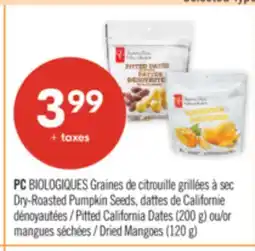 Pharmaprix PC Dry-Roasted Pumpkin Seeds, Pitted California Dates (200 g) or Dried Mangoes (120 g) offer