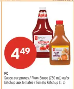 Pharmaprix PC Plum Sauce (750 mL) or Tomato Ketchup (1 L) offer