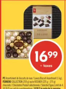 Pharmaprix PC Luxury Biscuit Assortment (1 kg), FERRERO COLLECTION (259 g) or ROCHER (225 g - 375 g) Chocolates offer