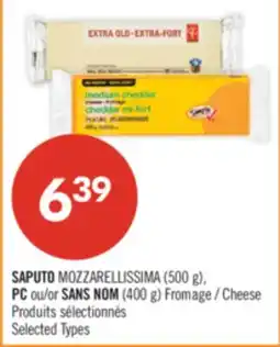 Pharmaprix SAPUTO MOZZARELLISSIMA (500 g), PC or NO NAME (400 g) Cheese offer
