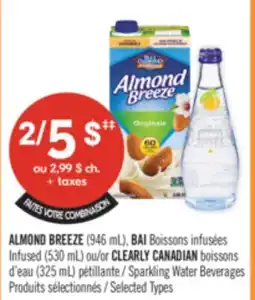 Pharmaprix ALMOND BREEZE (946 mL), BAI Infused (530 mL) or CLEARLY CANADIAN 325 ml sparkling Water Beverages offer