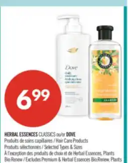 Pharmaprix HERBAL ESSENCES CLASSICS or DOVE Hair Care Product offer