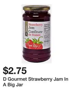Dollarama D Gourmet Strawberry Jam In A Big Jar offer