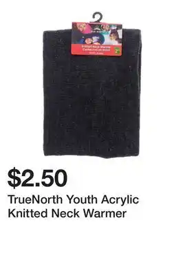 Dollarama TrueNorth Youth Acrylic Knitted Neck Warmer offer