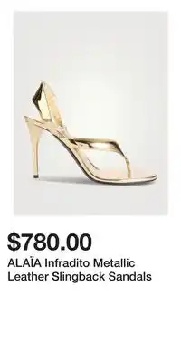 Holt Renfrew ALAÏA Infradito Metallic Leather Slingback Sandals offer