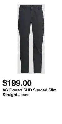Holt Renfrew AG Everett SUD Sueded Slim Straight Jeans offer