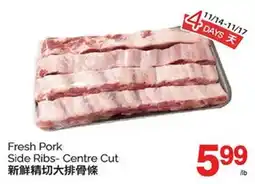 T&T Supermarket FRESH PORK SIDE RIBS CENTRE CUT offer