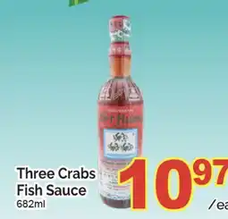 T&T Supermarket THREE CRABS FISH SAUCE, 682ml offer