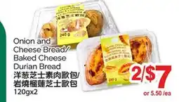 T&T Supermarket ONION AND CHEESE BREAD/BAKED CHEESE DURIAN BREAD, 120GX2 offer