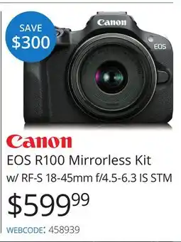 Vistek Canon EOS R100 Mirrorless Kit w/ RF-S 18-45mm f/4.5-6.3 IS STM offer