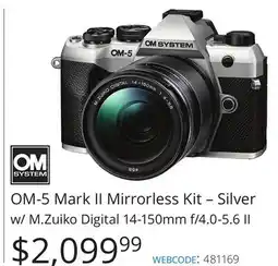 Vistek OM SYSTEM OM-5 Mark II Mirrorless Kit – Silver w/ M.Zuiko Digital 14-150mm f/4.0-5.6 II offer