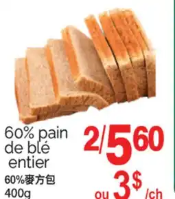 T&T Supermarket 60% PAIN DE BLÉ ENTIER 60% 400g offer