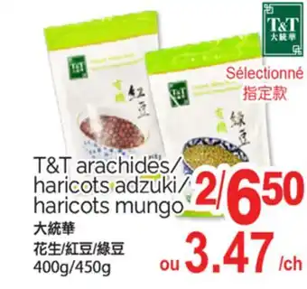 T&T Supermarket T&T ARACHIDES/HARICOTS ADZUKI/HARICOTS MUNGO, 400G/450G offer
