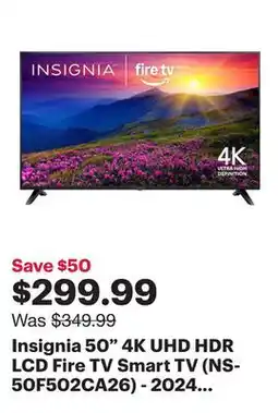 Best Buy Insignia 50 4K UHD HDR LCD Fire TV Smart TV (NS-50F502CA26) - 2024 - Only at Best Buy offer