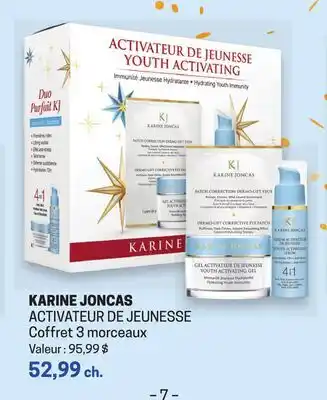 Uniprix KARINE JONCAS ACTIVATEUR DE JEUNESSE Coffret 3 morceaux offer