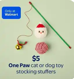 Walmart One Paw cat or dog toy stocking stuffers offer