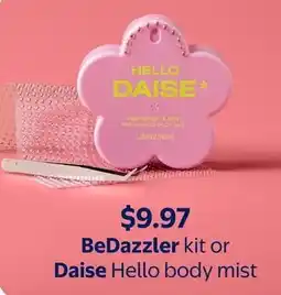 Walmart BeDazzler kit or Daise Hello body mist offer