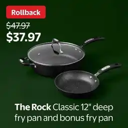 Walmart The Rock Classic 12" deep fry pan and bonus fry pan offer