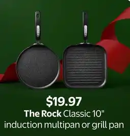 Walmart The Rock Classic 10" induction multipan or grill pan offer
