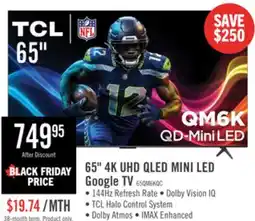 The Brick TCL 65 QM6K QD-Mini LED QLED 4K UHD Smart Google TV (65QM6K) offer