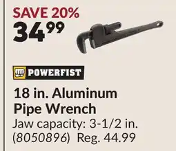 Princess Auto POWERFIST 18 in. Aluminum Pipe Wrench offer