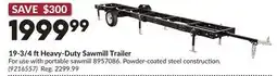 Princess Auto 19-3/4 ftHeavy-Duty Sawmill Trailer offer
