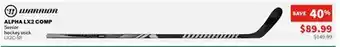 Sports Experts WARRIOR ALPHA LX2 COMP Senior hockey stick offer