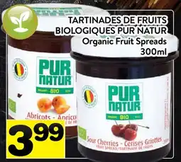 Supermarché PA TARTINADES DE FRUITS BIOLOGIQUES PUR NATUR | Organic Fruit Spreads offer