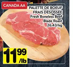 Supermarché PA PALETTE DE BOEUF FRAIS DÉSOSSÉE | Fresh Boneless Beef Blade Roast offer