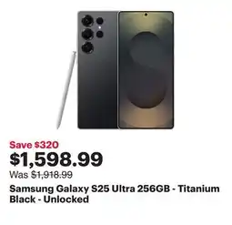 Best Buy Samsung Galaxy S25 Ultra 256GB - Titanium Black - Unlocked offer