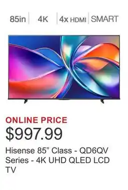 Costco Hisense 85 Class - QD6QV Series - 4K UHD QLED LCD TV offer