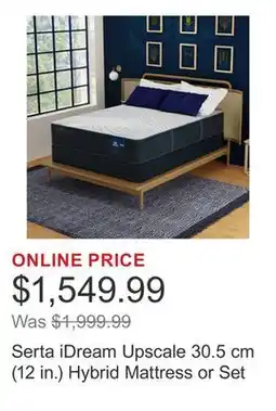 Costco Serta iDream Upscale 30.5 cm (12 in.) Hybrid Mattress or Set offer