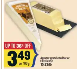 Marché Adonis Agropur grand cheddar or L'Extra brie offer