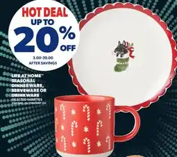 Real Canadian Superstore LIFE AT HOME SEASONAL DINNERWARE, SERVEWARE OR DRINKWARE offer