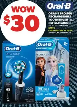 Real Canadian Superstore ORAL-B PRO 500 RECHARGEABLE TOOTHBRUSH, 1 EA., REFILL HEADS, 5'S offer