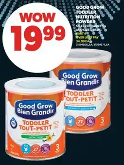 Real Canadian Superstore GOOD GROW TODDLER NUTRITION POWDER, 850 G offer