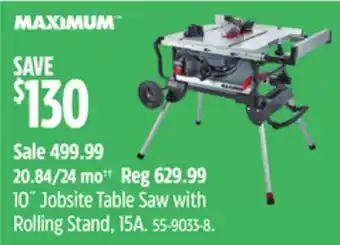 Canadian Tire MAXIMUM 10˝ Jobsite Table Saw with Rolling Stand offer