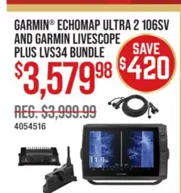 Cabela's GARMIN ECHOMAP ULTRA 2 106SV AND GARMIN LIVESCOPE PLUS LVS34 BUNDLE offer